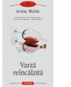 Varza reincalzita (ISBN: 9789734617241)