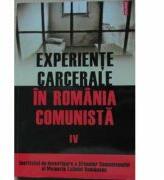 Experiente carcerale in Romania comunista - Volumul al IV-lea (ISBN: 9789734616985)