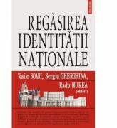 Regasirea identitatii nationale (ISBN: 9789734617159)