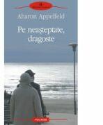 Pe neasteptate, dragoste (ISBN: 9789734616671)