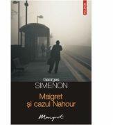 Maigret si cazul Nahour (ISBN: 9789734616183)