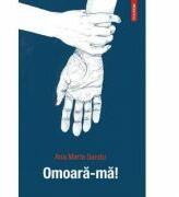 Omoara-ma! (ISBN: 9789734615995)