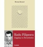 Radu Filipescu - Jogging cu Securitatea (ISBN: 9789734616244)