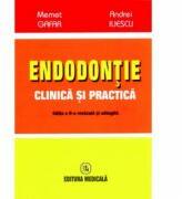 Endodontie clinica si practica. Editia a 2-a revizuita - Memet Ali Gafar (ISBN: 6422573000395)
