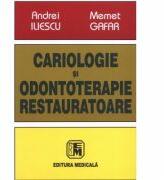 Cariologie si odontoterapie restauratoare - Prof. Univ. Dr. ANDREI ILIESCU (ISBN: 9789733907152)