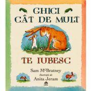 Ghici cat de mult te iubesc (ISBN: 9789738890510)