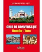 Ghid de conversatie roman-turc - Neriman Hasan (ISBN: 9786065110397)