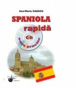 Spaniola rapida - Curs practic + CD - Ana Maria Cazacu (ISBN: 9786065110960)