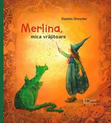Merlina, mica vrajitoare - Daniela Drescher (ISBN: 9786067041804)