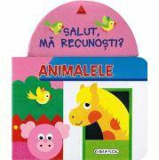 Salut, ma recunosti? - ANIMALELE (ISBN: 9786065253070)