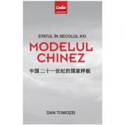 Statul in secolul 21. Modelul chinez - Dan Tomozei (ISBN: 9786067930597)