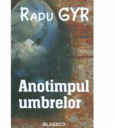 Anotimpul umbrelor (ISBN: 9789738968356)
