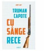 Cu sange rece -Truman Capote (ISBN: 9786067102413)