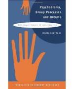 Psychodrama Group Processes and Dreams - Wilma Scategni (ISBN: 9781583911617)