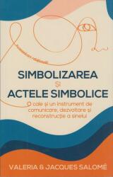 Simbolizarea și actele simbolice (ISBN: 9789731119281)