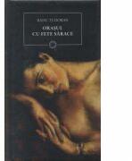 Orasul cu fete sarace (ISBN: 9789731247106)