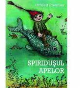 Spiridusul apelor OTFRIED PREUSSLER - UNIVERS ENCICLOPEDIC (ISBN: 9786067043457)