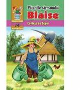 Pataniile sarmanului Blaise, Contesa de Segur (ISBN: 9786068271514)