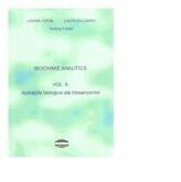 Biochimie analitica. Volumul 2. Aplicatiile biologice ale biosenzorilor - Ovidiu Toma, Lavinia Tofan, Laura Bulgariu (ISBN: 9789731521114)