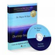 Cd carte audio dorinte implinite - Dr. Wayne E. dyer (ISBN: 9786068637006)