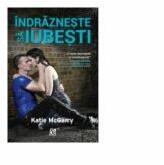 Indrazneste sa iubesti (ISBN: 9786069383209)