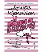 La rascruce de dresuri - Louise Rennison. Traducere de Lavinia Braniste (ISBN: 9789737079954)
