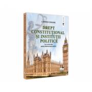 Drept constitutional si institutii politice. Curs universitar pentru Administratie publica - Luminita Dragne (ISBN: 9786062613556)