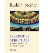Ierarhiile Spirituale - RUDOLF STEINER (ISBN: 9786068162461)