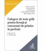 Culegere de teste grila pentru licenta si concursuri de primire in profesie. Sinteze si grile - Ilioara Genoiu (ISBN: 9786061806652)