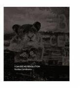 I can see no revolution - Nicolae Comanescu (ISBN: 9786068780344)