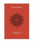 Shantaram - Gregory David Roberts (ISBN: 9786067830330)