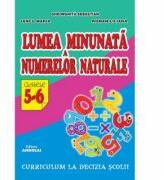 Lumea minunata a numerelor naturale, clasele 5-6 - Gheorghita Sebastian (ISBN: 9786067650358)