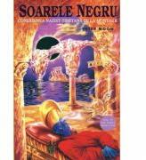 Soarele Negru: conexiunea nazist-tibetana de la Montauk - Peter Moon (ISBN: 9789738802667)