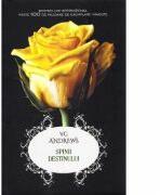 Spinii destinului - V. C. Andrews (ISBN: 9786063313974)