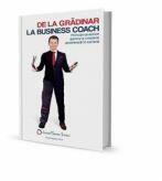 De la gradinar la Business Coach - Lorand Soares Szasz (ISBN: 9789730160055)