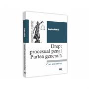 Drept procesual penal. Partea generala - Bogdan Buneci (ISBN: 9786063906480)