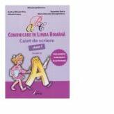 Comunicare in limba romana Caiet de scriere clasa I model A - Mihaela Serbanescu (ISBN: 9789737359131)
