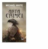 Arta crimei - Michael White (ISBN: 9786066097499)