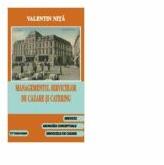 Managementul serviciilor de cazare si catering - Valentin Nita (ISBN: 9789737020154)