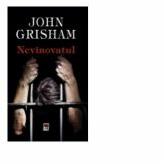 Nevinovatul - John Grisham (ISBN: 9786066096461)