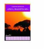 AFRICA, DRAGOSTEA MEA - Corinne Hofmann (ISBN: 9789737244024)