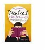 Noul cod al bunelor maniere - Silke Schneider-Flaig (ISBN: 9786068657233)