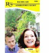 Admiratorul secret - Rachel Lee (ISBN: 9786067361520)