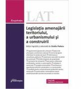 Legislatia amenajarii teritoriului, a urbanismului si a construirii - Ovidiu Podaru (ISBN: 9786062712464)