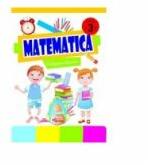 Matematica. Culegerea elevului pentru clasa a III-a - Sonica Dumitru, Ioana Ionita, Nicoleta Samarescu (ISBN: 9789737358332)