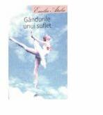 Gandurile unui suflet - Emilia Ataba (ISBN: 9789731416984)