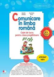 Comunicare în limba română. Caiet de lucru pentru clasa pregătitoare (ISBN: 9786063305504)