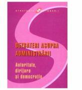 Dezbateri asupra administrarii. Autoritate, dirijare si democratie - Jon Pierre (ISBN: 9789975675543)