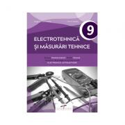 Electrotehnica si masurari tehnice. Manual pentru clasa a IX-a - Dragos Ionel Cosma, Florin Mares (ISBN: 9786065283787)