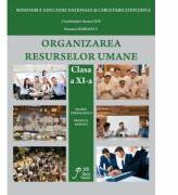 Organizarea Resurselor Umane clasa a XI-a si a XII-a. Filiera tehnologica. Profilul servicii - Suzana Camelia Ilie, Roxana Georgescu (ISBN: 9789736681448)